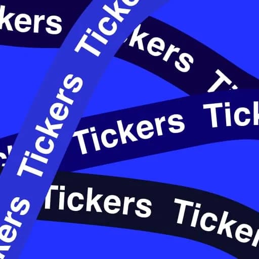 Tickers